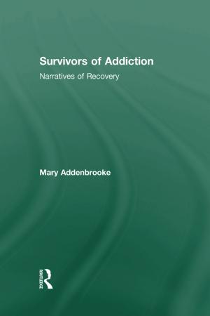 Cover of Survivors of Addiction: Narratives of Recovery