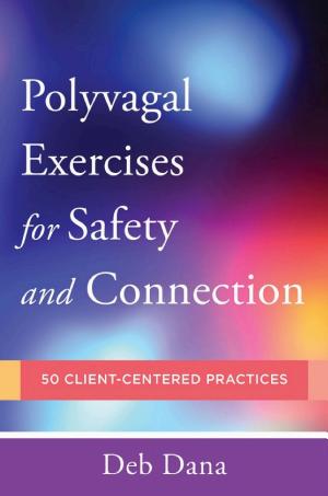Cover of Polyvagal Exercises for Safety and Connection: A Guide for Therapists