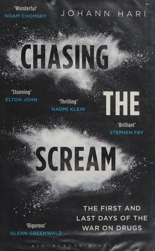Cover of Chasing the Scream: The Search for the Truth About Addiction