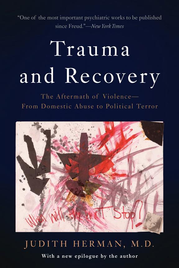 Cover of Trauma and Recovery: The Aftermath of Violence—From Domestic Abuse to Political Terror