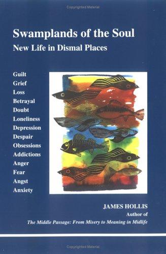 Cover of Swamplands of the Soul: New Life in Dismal Places