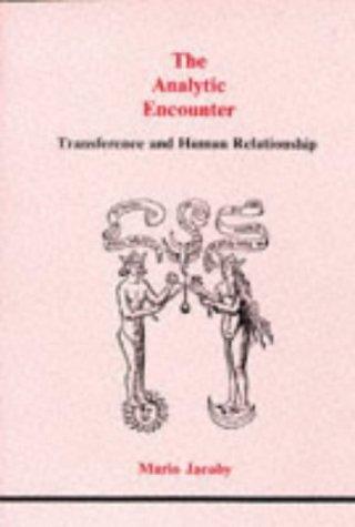 Cover of The Analytic Encounter: Transference and Human Relationship