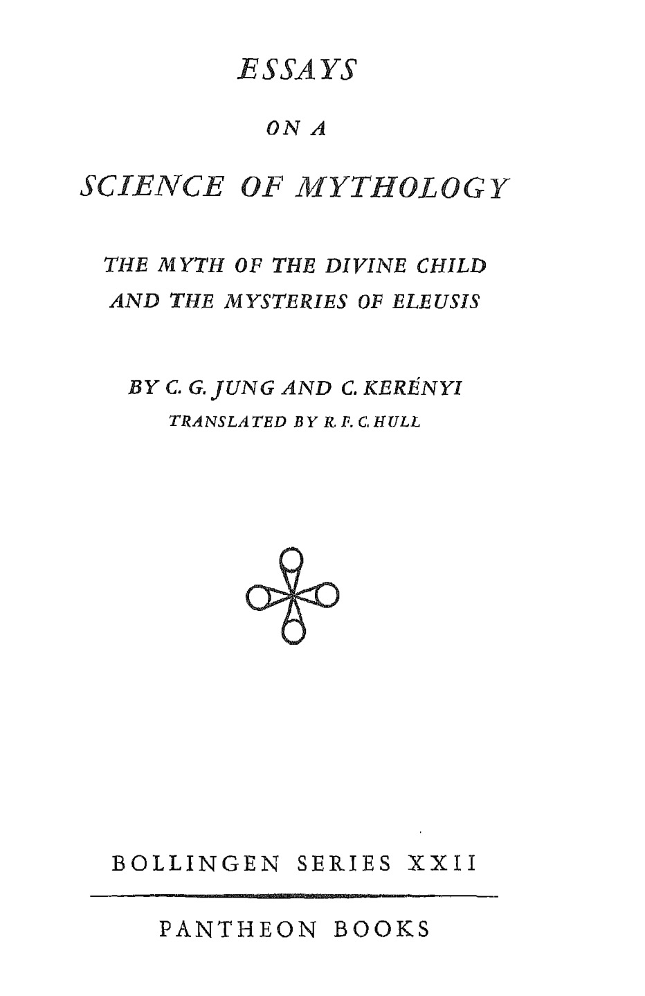 Cover of Essays on a Science of Mythology: The Myth of the Divine Child and the Mysteries of Eleusis