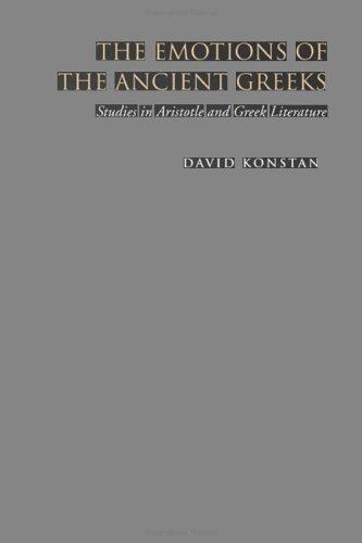 Cover of The Emotions of the Ancient Greeks: Studies in Aristotle and Classical Literature
