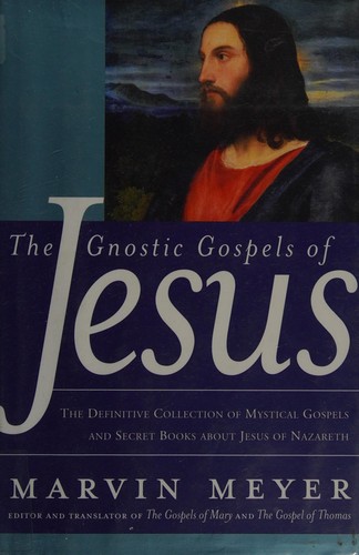 Cover of The Gnostic Gospels of Jesus