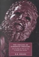 Cover of The Origins of European Thought: About the Body, the Mind, the Soul, the World, Time and Fate