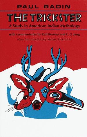 Cover of The Trickster: A Study in American Indian Mythology