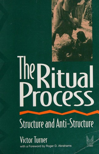 Cover of The Ritual Process: Structure and Anti-Structure